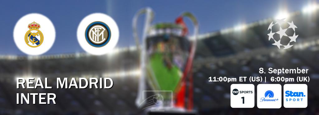 You can watch game live between Real Madrid and Inter on TNT Sports 1(UK), Paramount+(US), Stan Sport(AU). You can watch game live between Real Madrid and Inter on TNT Sports 1(UK), Paramount+(US), Stan Sport(AU).