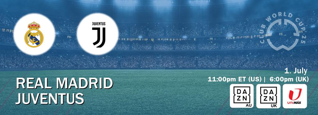 You can watch game live between Real Madrid and Juventus on DAZN(AU), DAZN UK(UK), UniMas Eastern(US).