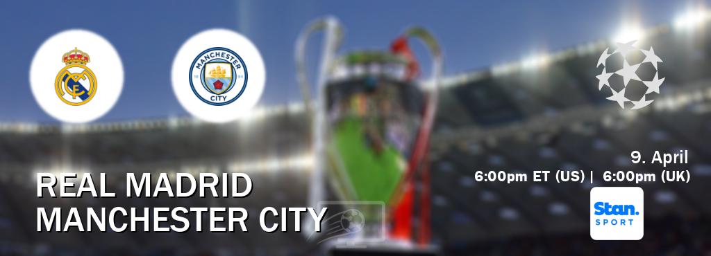 You can watch game live between Real Madrid and Manchester City on Stan Sport(AU).