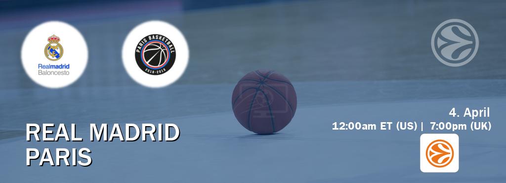 You can watch game live between Real Madrid and Paris on EuroLeague TV.