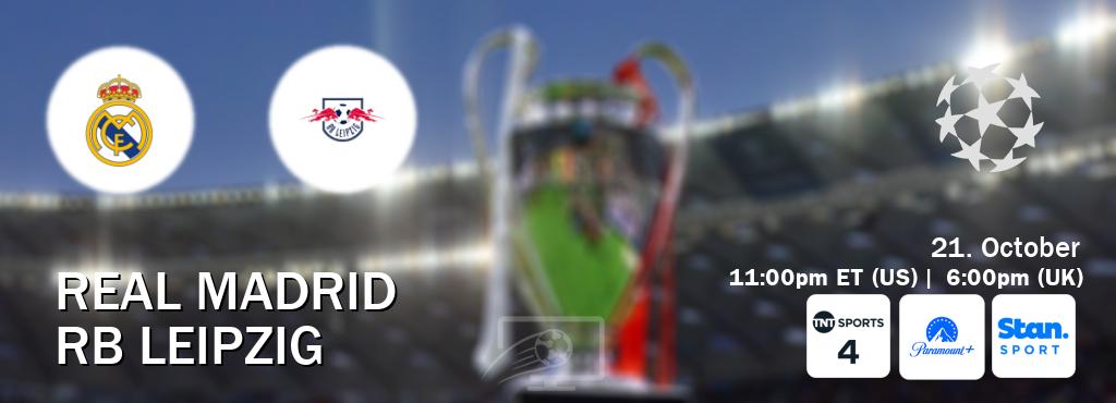You can watch game live between Real Madrid and RB Leipzig on TNT Sports 4(UK), Paramount+(US), Stan Sport(AU).