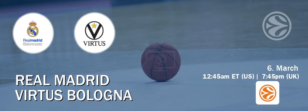 You can watch game live between Real Madrid and Virtus Bologna on EuroLeague TV.