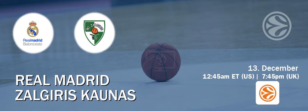 You can watch game live between Real Madrid and Zalgiris Kaunas on EuroLeague TV.