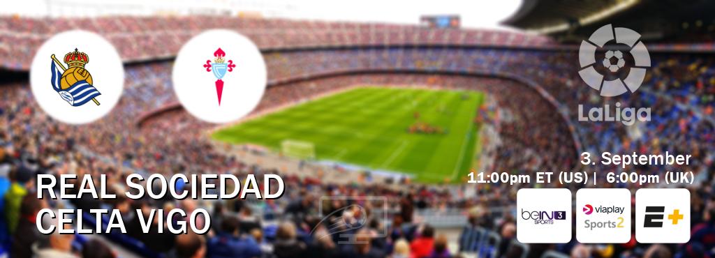 You can watch game live between Real Sociedad and Celta Vigo on beIN SPORTS 3(AU), Viaplay Sports 2(UK), ESPN+(US). You can watch game live between Real Sociedad and Celta Vigo on beIN SPORTS 3(AU), Viaplay Sports 2(UK), ESPN+(US).