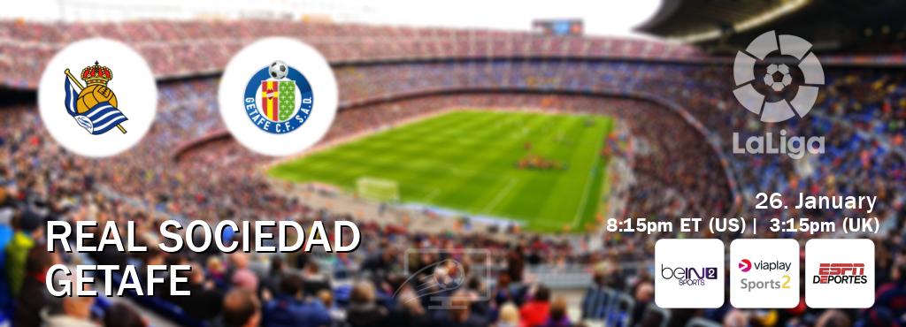 You can watch game live between Real Sociedad and Getafe on beIN SPORTS 2(AU), Viaplay Sports 2(UK), ESPN Deportes(US).