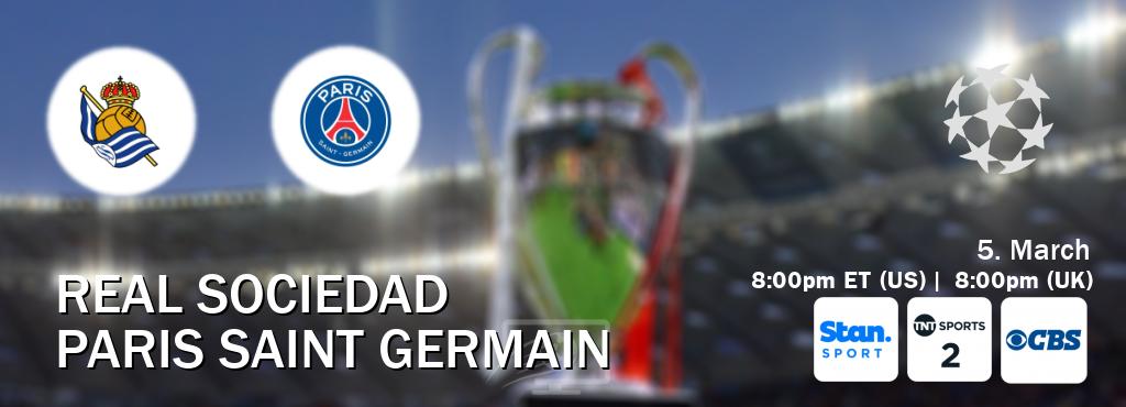 You can watch game live between Real Sociedad and Paris Saint Germain on Stan Sport(AU), TNT Sports 2(UK), CBS(US).