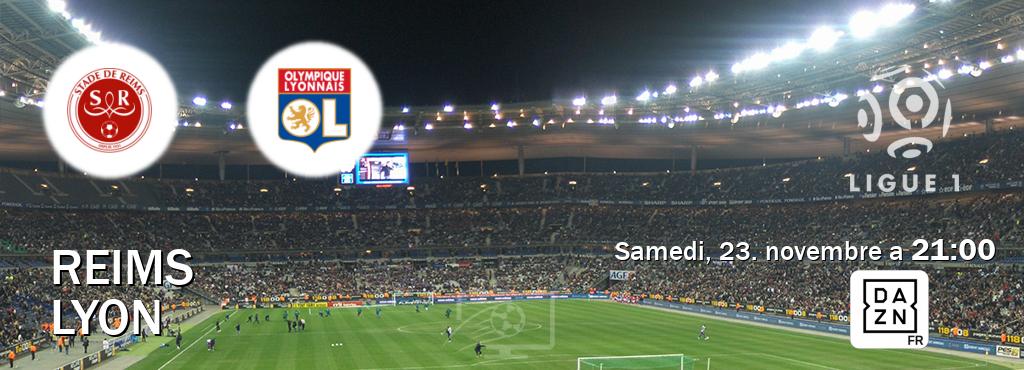 Match entre Reims et Lyon en direct à la DAZN (samedi, 23. novembre a  21:00).