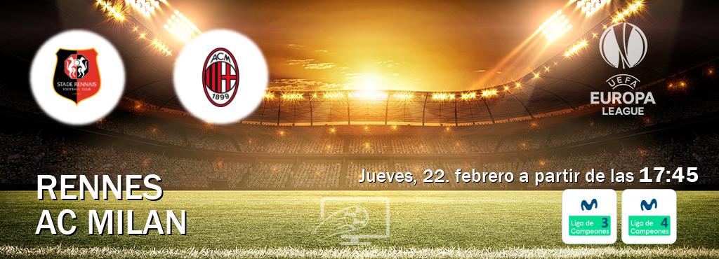 El partido entre Rennes y AC Milan será retransmitido por Movistar Liga de Campeones 3 y Movistar Liga de Campeones 4 (jueves, 22. febrero a partir de las  17:45).