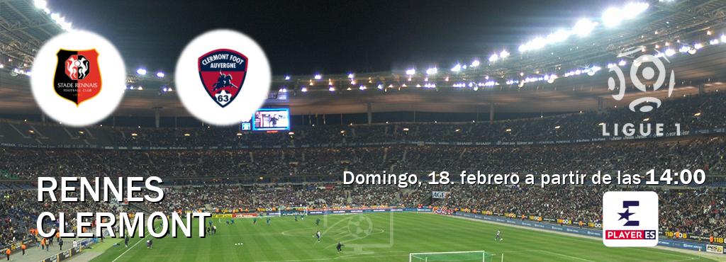 El partido entre Rennes y Clermont será retransmitido por Eurosport Player ES (domingo, 18. febrero a partir de las  14:00).