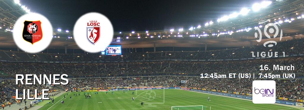 You can watch game live between Rennes and Lille on beIN SPORTS USA(US).