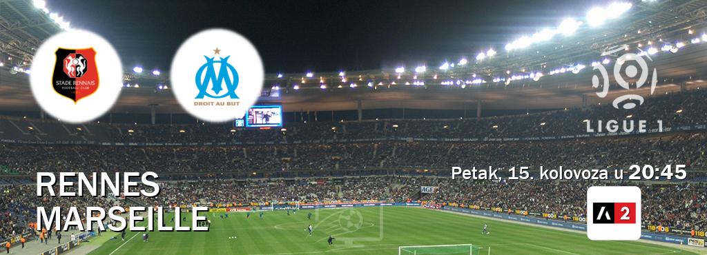 Izravni prijenos utakmice Rennes i Marseille pratite uživo na Arena Sport 2 (petak, 15. kolovoza u 20:45). Izravni prijenos utakmice Rennes i Marseille pratite uživo na Arena Sport 2 (petak, 15. kolovoza u 20:45).