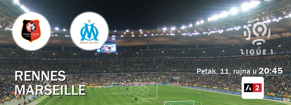 Izravni prijenos utakmice Rennes i Marseille pratite uživo na Arena Sport 2 (petak, 11. rujna u  20:45).