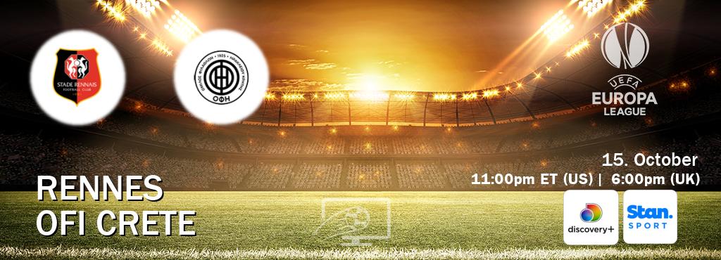 You can watch game live between Rennes and OFI Crete on Discovery +(UK) and Stan Sport(AU). You can watch game live between Rennes and OFI Crete on Discovery +(UK) and Stan Sport(AU).