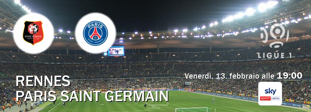 Il match Rennes - Paris Saint Germain sarà trasmesso in diretta TV su Sky Sport Calcio (ore 19:00)