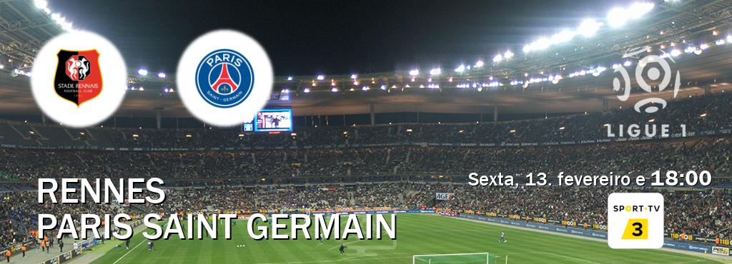 Jogo entre Rennes e Paris Saint Germain tem emissão Sport TV 3 (sexta, 13. fevereiro e  18:00).