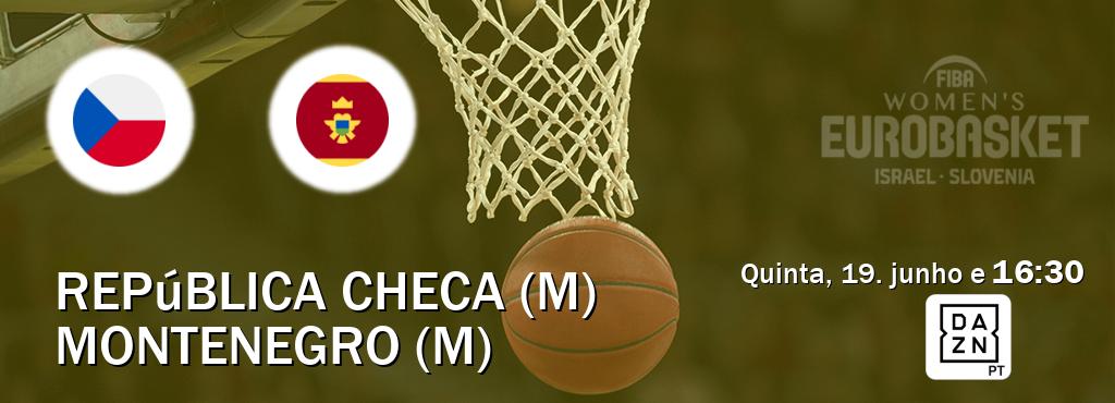 Jogo entre República Checa (M) e Montenegro (M) tem emissão DAZN (quinta, 19. junho e  16:30).