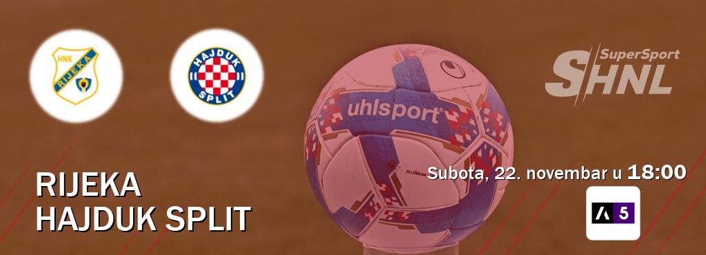Izravni prijenos utakmice Rijeka i Hajduk Split pratite uživo na Arena Sport 5 (subota, 22. novembar u 18:00). Izravni prijenos utakmice Rijeka i Hajduk Split pratite uživo na Arena Sport 5 (subota, 22. novembar u 18:00).