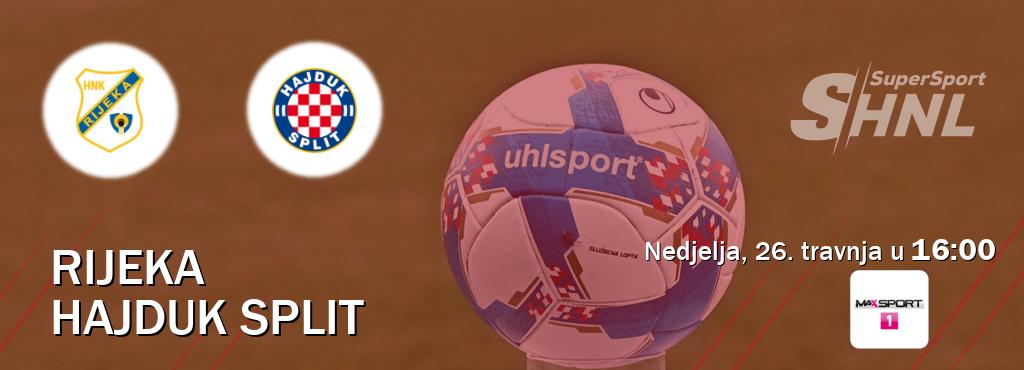 Izravni prijenos utakmice Rijeka i Hajduk Split pratite uživo na MAXSport1 (nedjelja, 26. travnja u  16:00).
