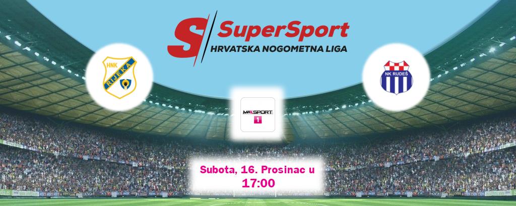 Izravni prijenos utakmice Rijeka i Rudeš pratite uživo na MAXSport1 (Subota, 16. Prosinac u  17:00).