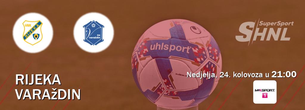 Izravni prijenos utakmice Rijeka i Varaždin pratite uživo na MAXSport1 (nedjelja, 24. kolovoza u  21:00).
