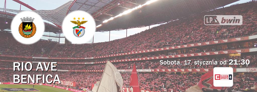 Gra między Rio Ave i Benfica transmisja na żywo w Eleven Sports 4 (sobota, 17. stycznia od 21:30). Gra między Rio Ave i Benfica transmisja na żywo w Eleven Sports 4 (sobota, 17. stycznia od 21:30).