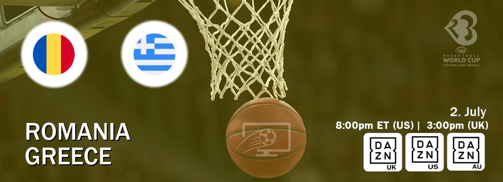 You can watch game live between Romania and Greece on DAZN UK(UK), DAZN(US), DAZN(AU).