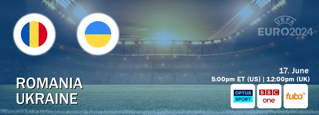You can watch game live between Romania and Ukraine on Optus sport(AU), BBC One(UK), fuboTV(US).