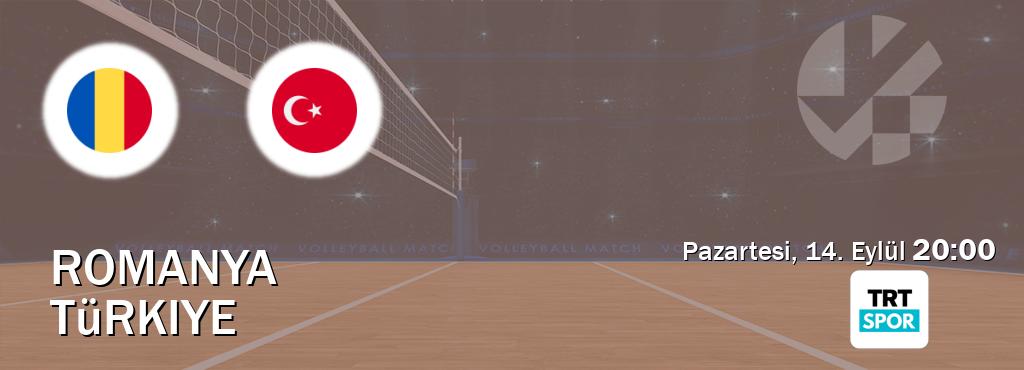 Karşılaşma Romanya - Türkiye TRT Spor'den canlı yayınlanacak (Pazartesi, 14. Eylül  20:00).