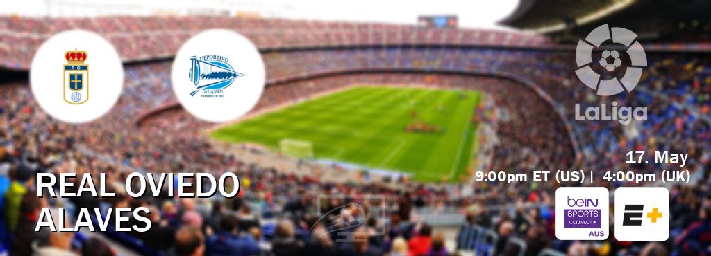 You can watch game live between Real Oviedo and Alaves on beIN Sports Connect(AU) and ESPN+(US). You can watch game live between Real Oviedo and Alaves on beIN Sports Connect(AU) and ESPN+(US).