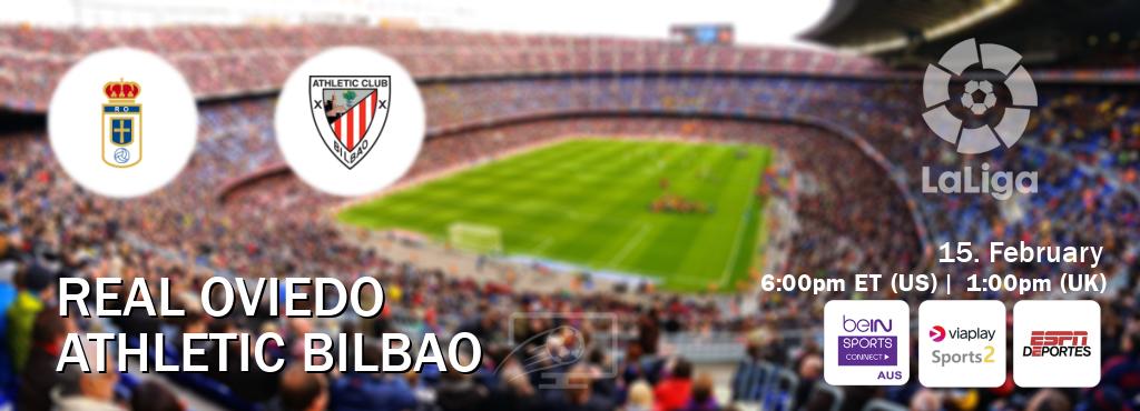 You can watch game live between Real Oviedo and Athletic Bilbao on beIN Sports Connect(AU), Viaplay Sports 2(UK), ESPN Deportes(US).