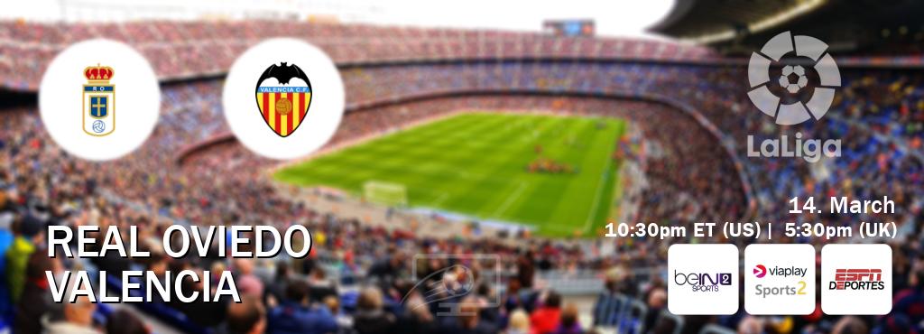 You can watch game live between Real Oviedo and Valencia on beIN SPORTS 2(AU), Viaplay Sports 2(UK), ESPN Deportes(US).