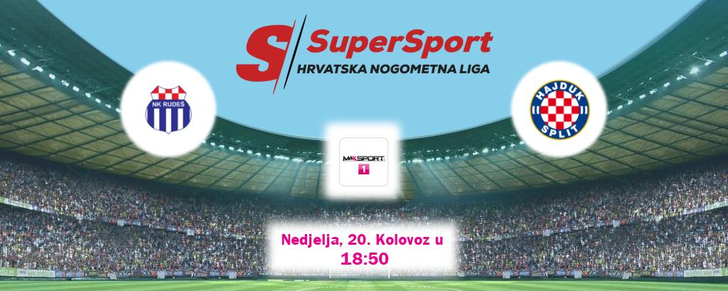 Izravni prijenos utakmice Rudeš i Hajduk Split pratite uživo na MAXSport1 (Nedjelja, 20. Kolovoz u  18:50).