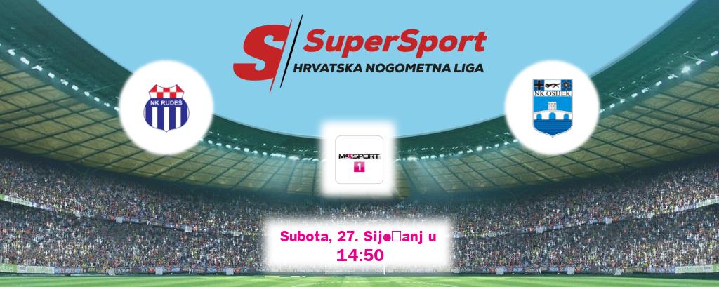 Izravni prijenos utakmice Rudeš i Osijek pratite uživo na MAXSport1 (Subota, 27. Siječanj u  14:50).
