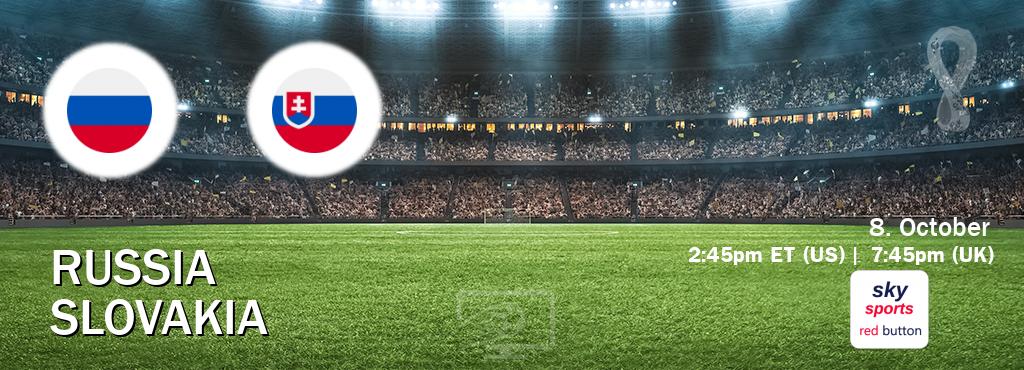 You can watch game live between Russia and Slovakia on Sky Sports Red Button.