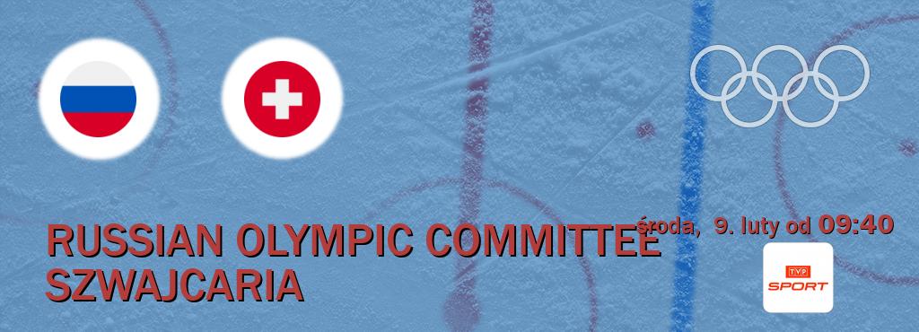 Gra między Russian Olympic Committee i Szwajcaria transmisja na żywo w TVP Sport (środa,  9. luty od  09:40).