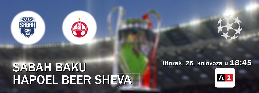 Izravni prijenos utakmice Sabah Baku i Hapoel Beer Sheva pratite uživo na Arena Sport 2 (utorak, 25. kolovoza u  18:45).