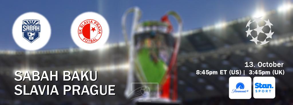 You can watch game live between Sabah Baku and Slavia Prague on Paramount+(US) and Stan Sport(AU).