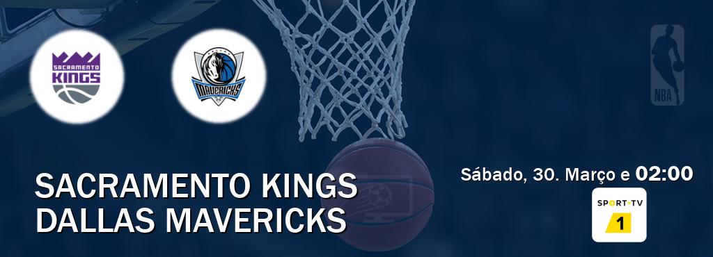 Jogo entre Sacramento Kings e Dallas Mavericks tem emissão Sport TV 1 (Sábado, 30. Março e  02:00).