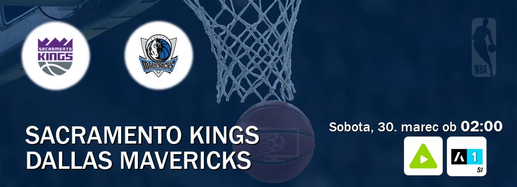 Prenos tekme med Sacramento Kings in Dallas Mavericks v živo na Kanal A in Arena Sport 1 (sobota, 30. marec ob  02:00 uri).