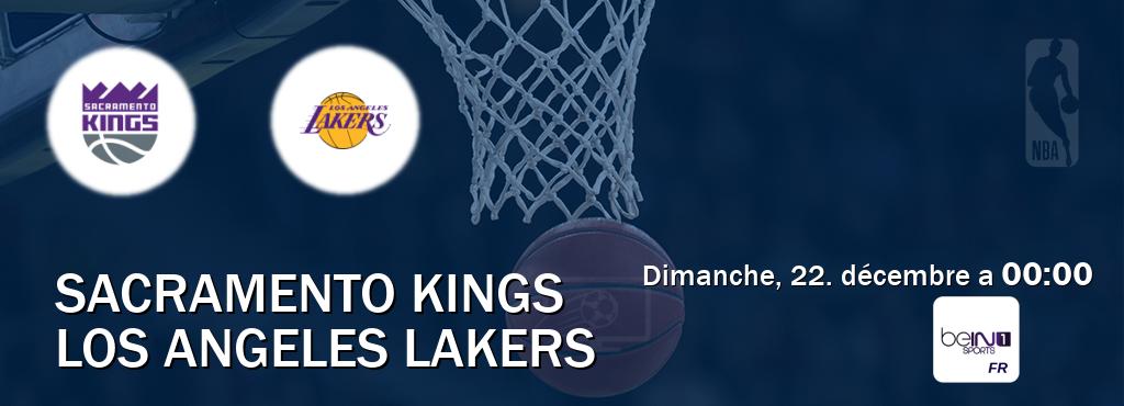 Match entre Sacramento Kings et Los Angeles Lakers en direct à la beIN Sports 1 (dimanche, 22. décembre a  00:00).