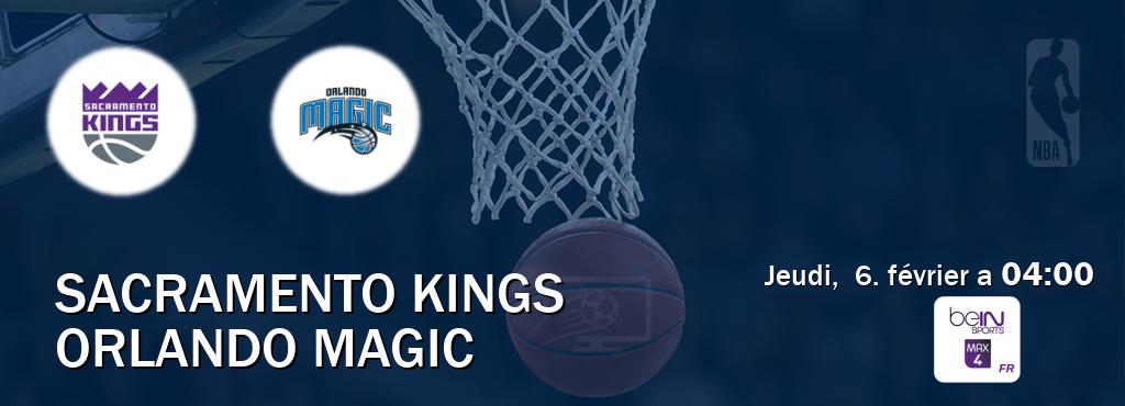 Match entre Sacramento Kings et Orlando Magic en direct à la beIN Sports 4 Max (jeudi,  6. février a  04:00).