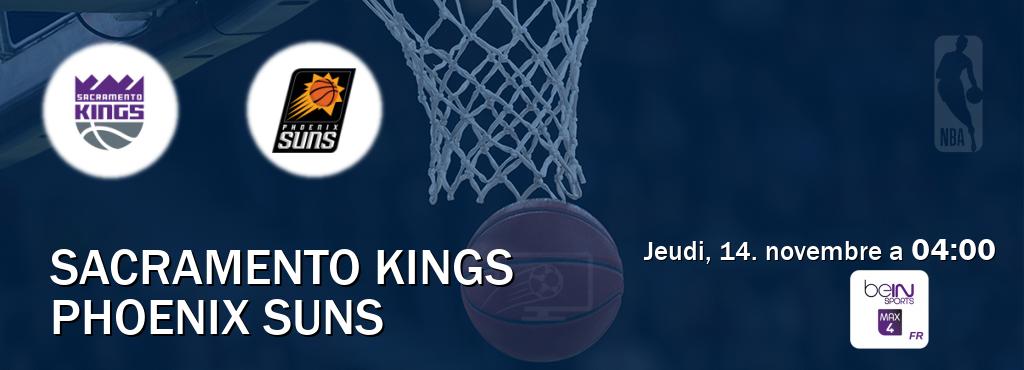 Match entre Sacramento Kings et Phoenix Suns en direct à la beIN Sports 4 Max (jeudi, 14. novembre a  04:00).