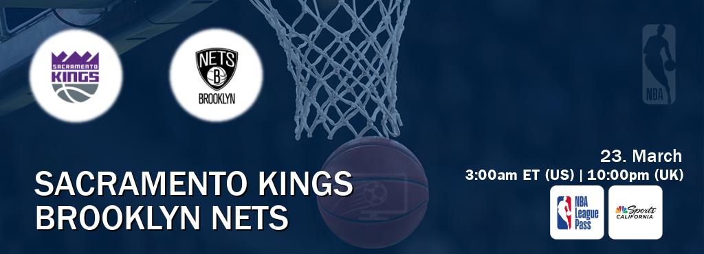 You can watch game live between Sacramento Kings and Brooklyn Nets on NBA League Pass and NBCS California(US).