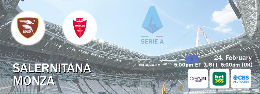 You can watch game live between Salernitana and Monza on beIN SPORTS 2(AU), bet365(UK), CBS All Access(US).