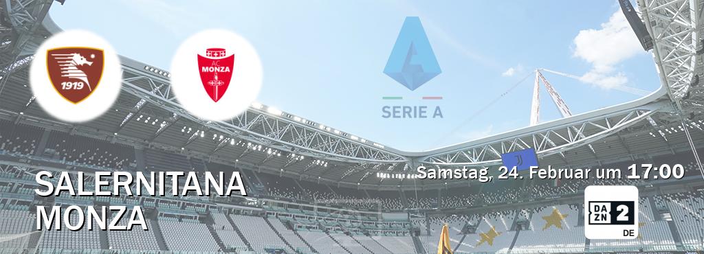 Das Spiel zwischen Salernitana und Monza wird am Samstag, 24. Februar um  17:00, live vom DAZN 2 Deutschland übertragen.