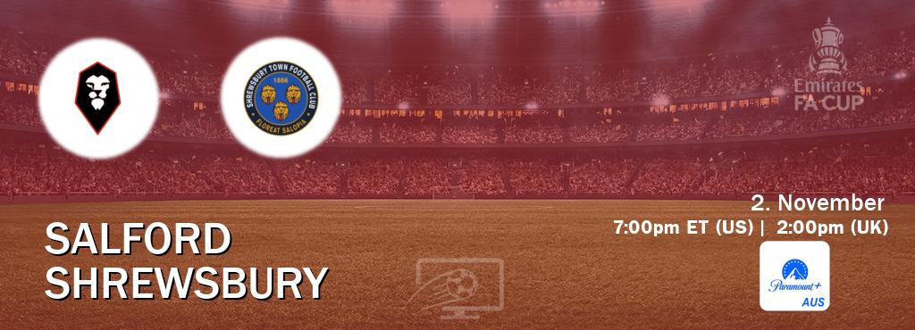 You can watch game live between Salford and Shrewsbury on Paramount+ Australia(AU).