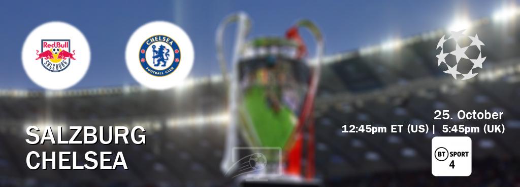 You can watch game live between Salzburg and Chelsea on BT Sport 4.