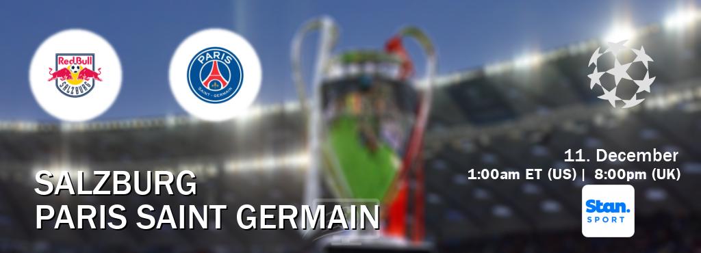 You can watch game live between Salzburg and Paris Saint Germain on Stan Sport(AU).