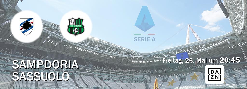 Das Spiel zwischen Sampdoria und Sassuolo wird am Freitag, 26. Mai um  20:45, live vom DAZN übertragen.