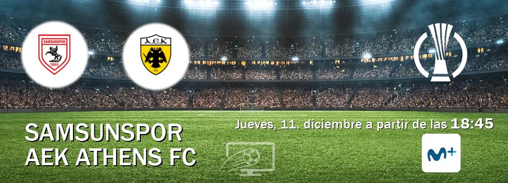 El partido entre Samsunspor y AEK Athens FC será retransmitido por Movistar Liga de Campeones  (jueves, 11. diciembre a partir de las  18:45).
